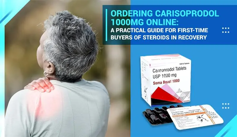 Ordering Carisoprodol 1000 mg Online: A Practical Guide for First-Time Buyers