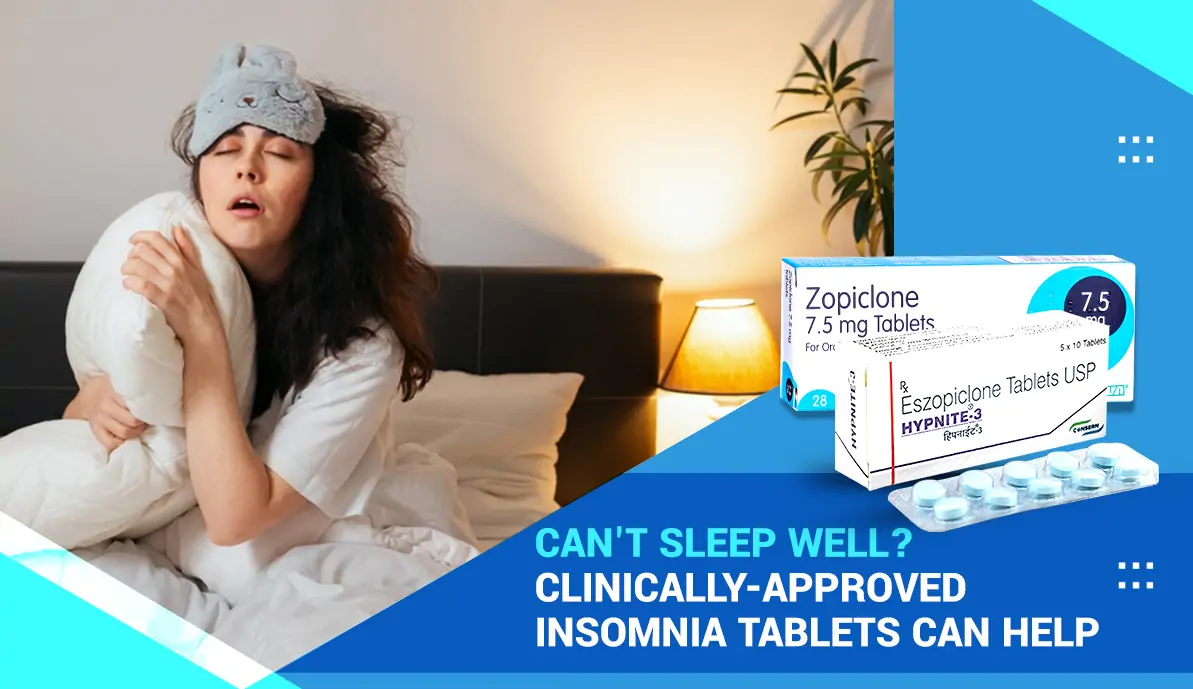 Can’t Sleep Well? Clinically-Approved Insomnia Tablets Can Help