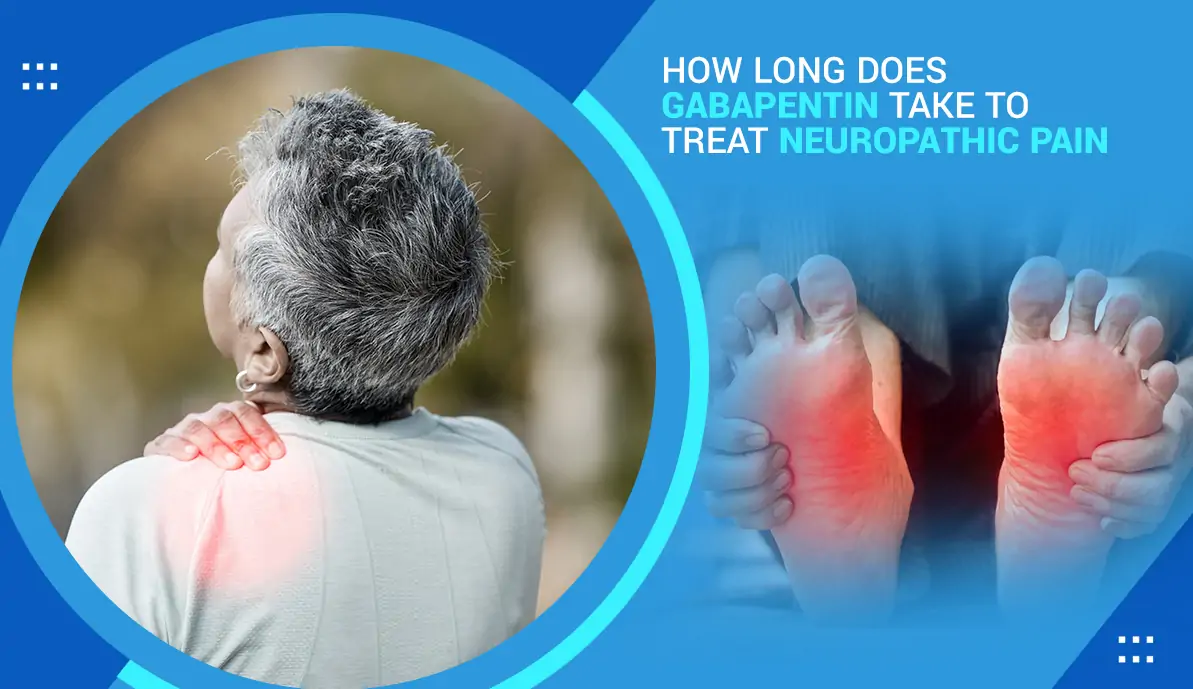 How Long Does Gabapentin Take to Treat Neuropathic Pain
